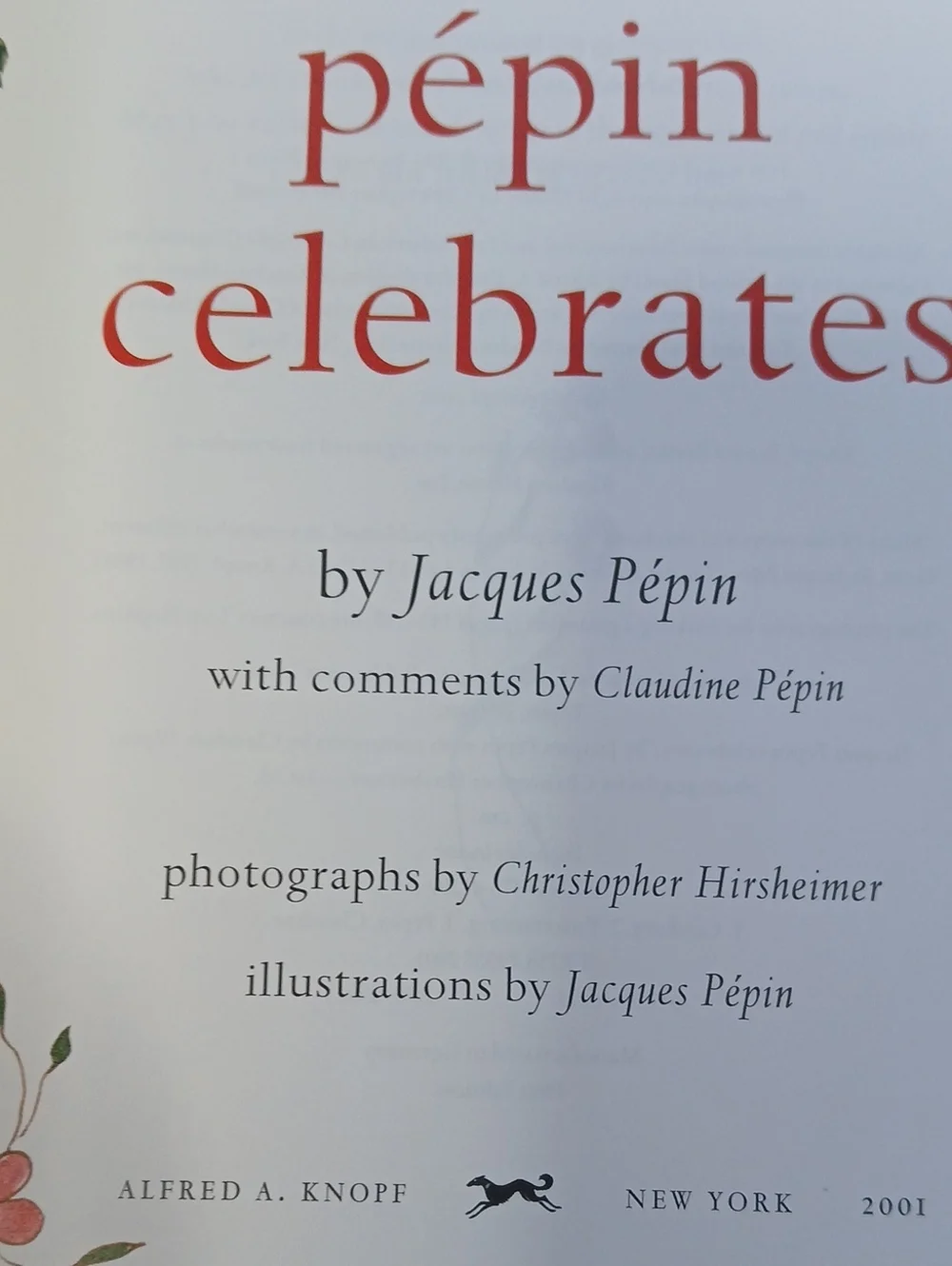 Jacques Pépin Celebrates Cookbook 2001 First Edition Hardcover 200 Recipes